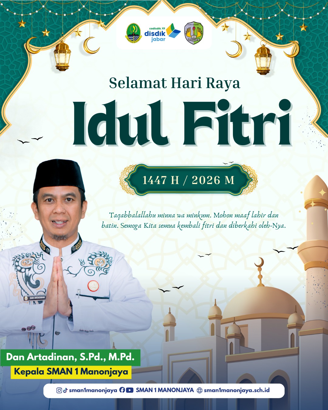 "Selamat Hari Raya Idul Fitri 1447 Hijriah, Taqabbalallahu minna wa minkum, mohon maaf lahir dan batin."